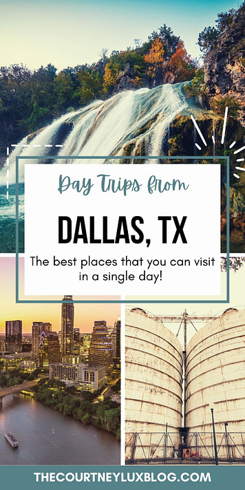 Best Day Trips From Dallas - The Courtney Lux Blog