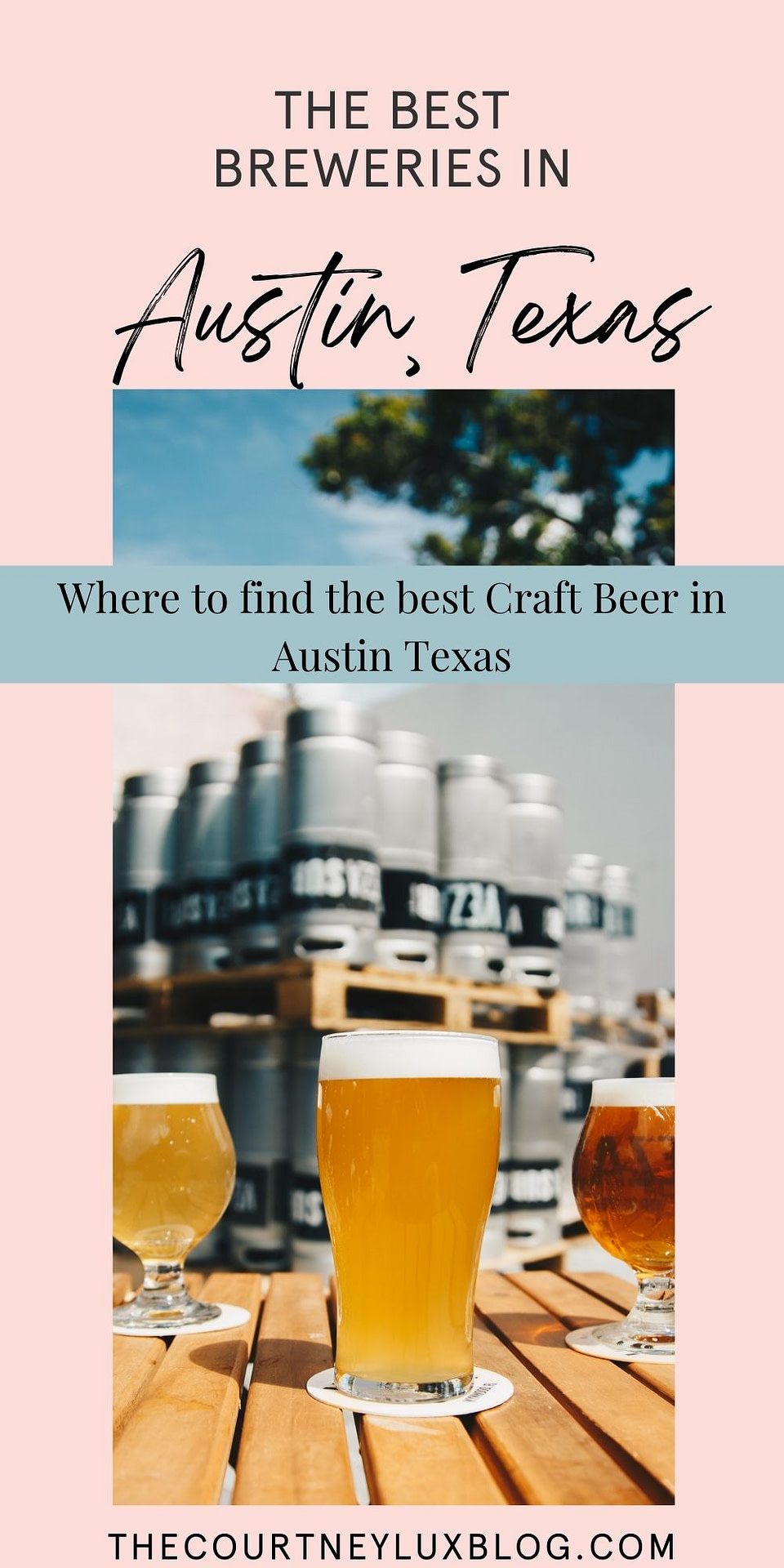 Austin Texas Breweries The Courtney Lux Blog