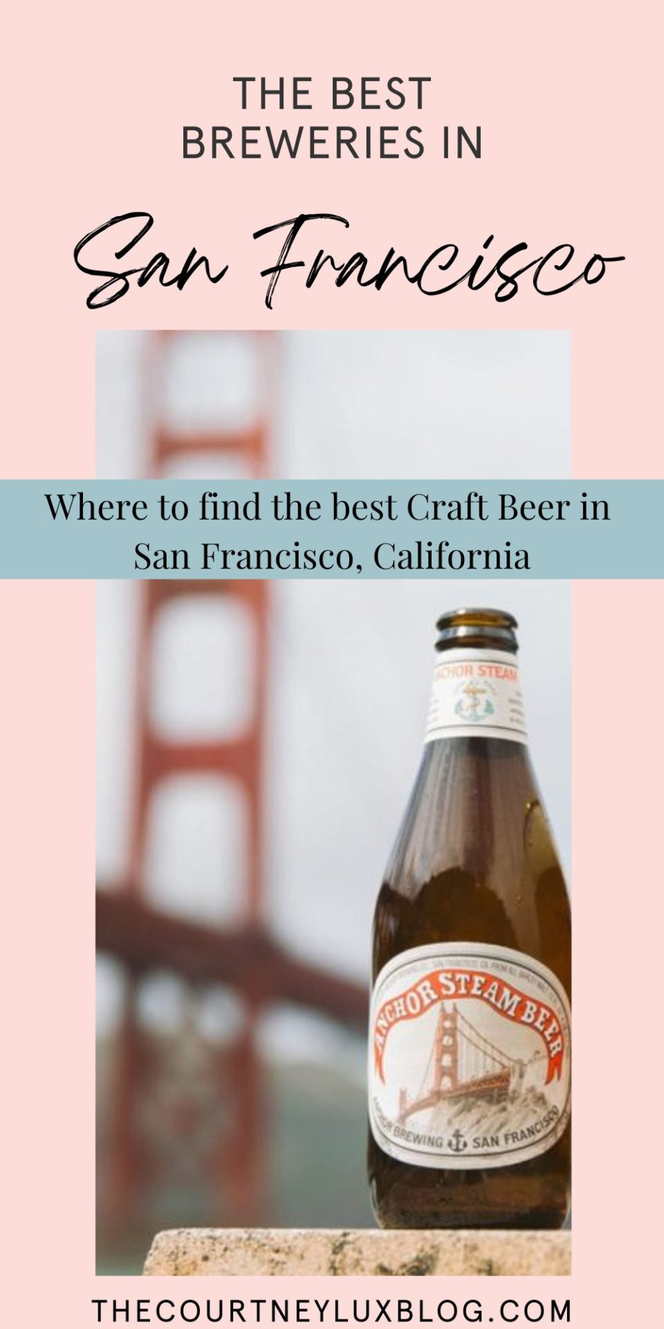 The Best Breweries in San Francisco - The Courtney Lux Blog